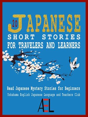 cover image of 20 Japanese Short Stories for Travelers and Learners Read Japanese Mystery Stories for Beginners